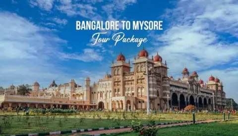 Bangalore to Mysore One Day Trip — One Day Trip From Bangalore tour package